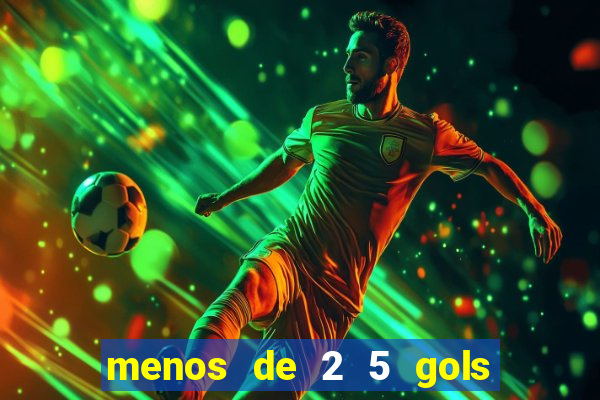 menos de 2 5 gols o que significa